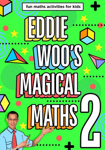 Eddie Woo’s Magical Maths 2 by Eddie Woo