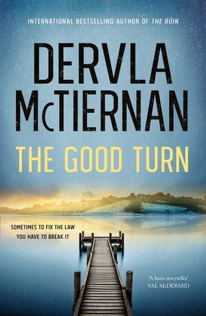 The Good Turn by Dervla McTiernan