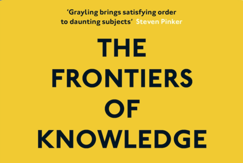 The Frontiers of Knowledge by A C Grayling