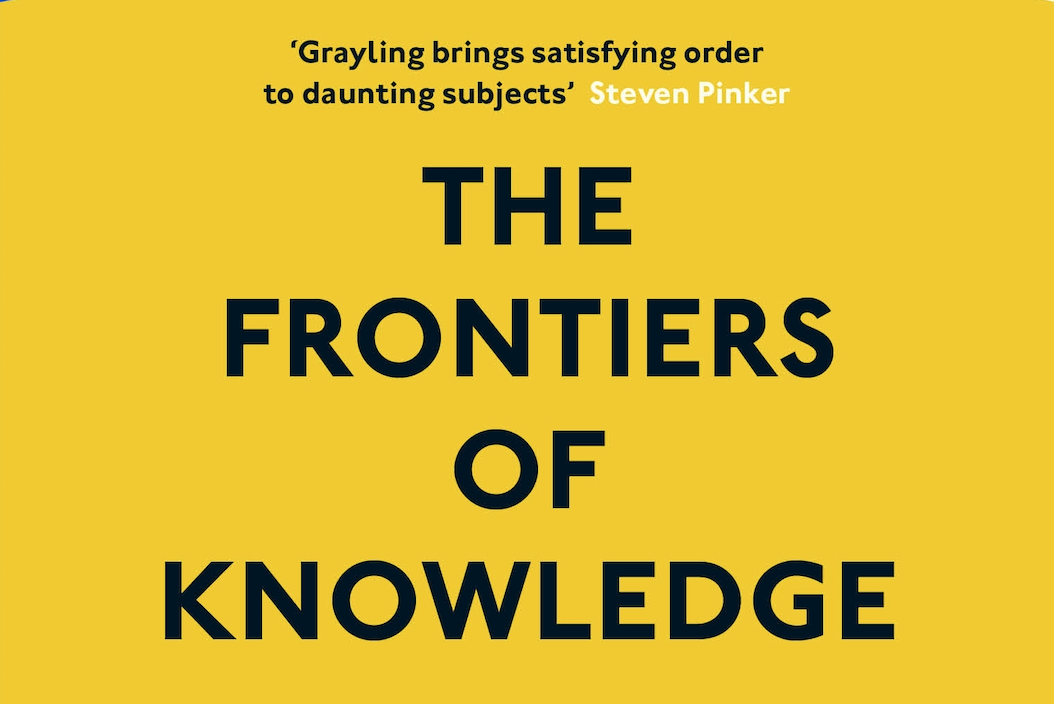 The Frontiers of Knowledge by A C Grayling