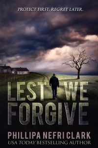Lest We Forgive by Phillipa Neri Clark