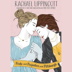 Pride and Prejudice Pittsburgh by Rachel Lippincott