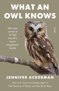What an owl knows by Jennifer Ackerman