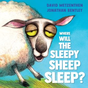 When Will the Sleepy Sheep Sleep by David Methenzen