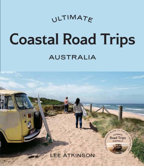 Ultimate Coast Road Trips by Lee Atkinson
