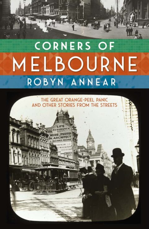 The Corners of Melbourne with Robyn Annear
