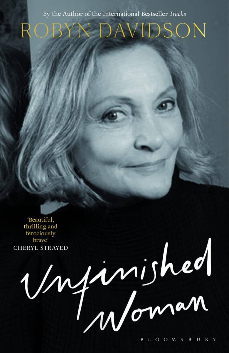 Unfinished Woman by Robyn Davidson