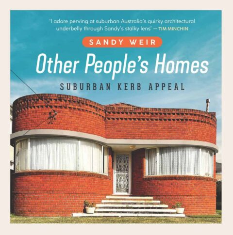 Sandy Weir on Other People’s Homes