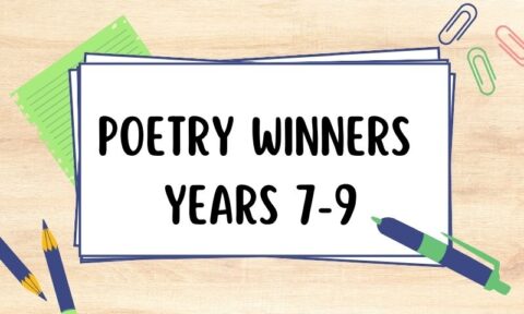 Mary Poppins Literary Comp 2023 – Poetry Winners Years 7-9