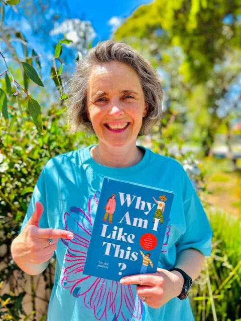 Dr Jen Martin Answers, Why Am I Like This?
