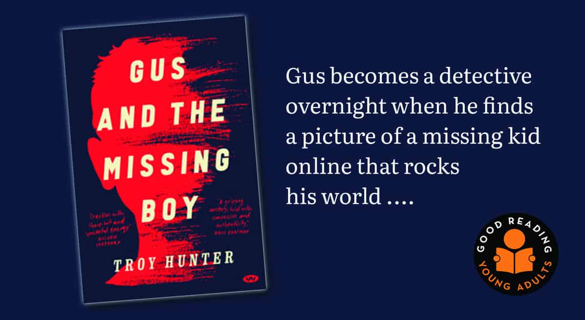 Banner - Gus and the missing boy by Troy Hunter