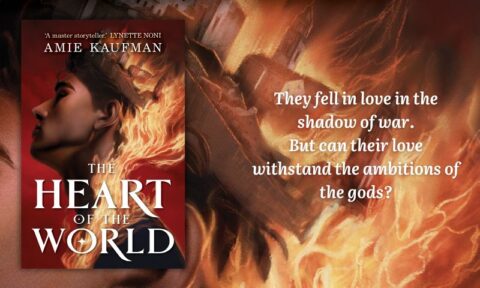 The Heart of the World by Amie Kaufman