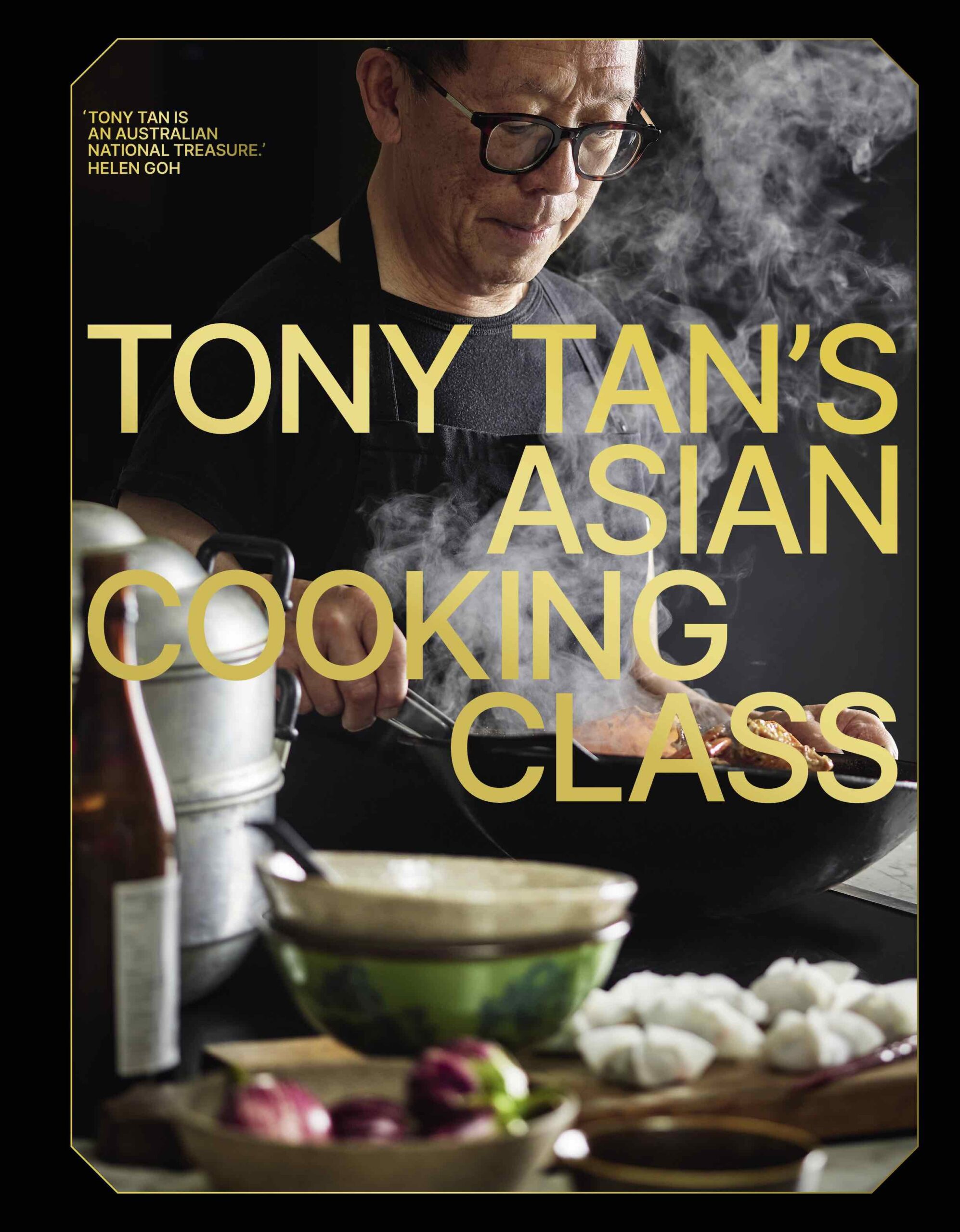 Make a recipe from Tony Tan’s Asian Cooking Class by Tony Tan