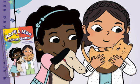 Megan Dowd Lambert on April & Mae and the Animal Shelter