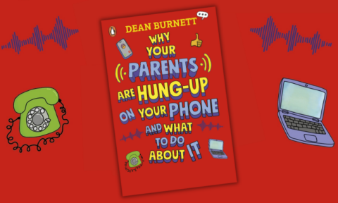 Dean Burnett on Why Your Parents Are Hung-Up on Your Phone and What To Do About It