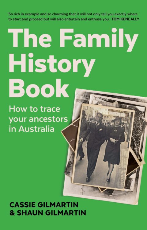 The Family History Book – How to trace your ancestors in Australia