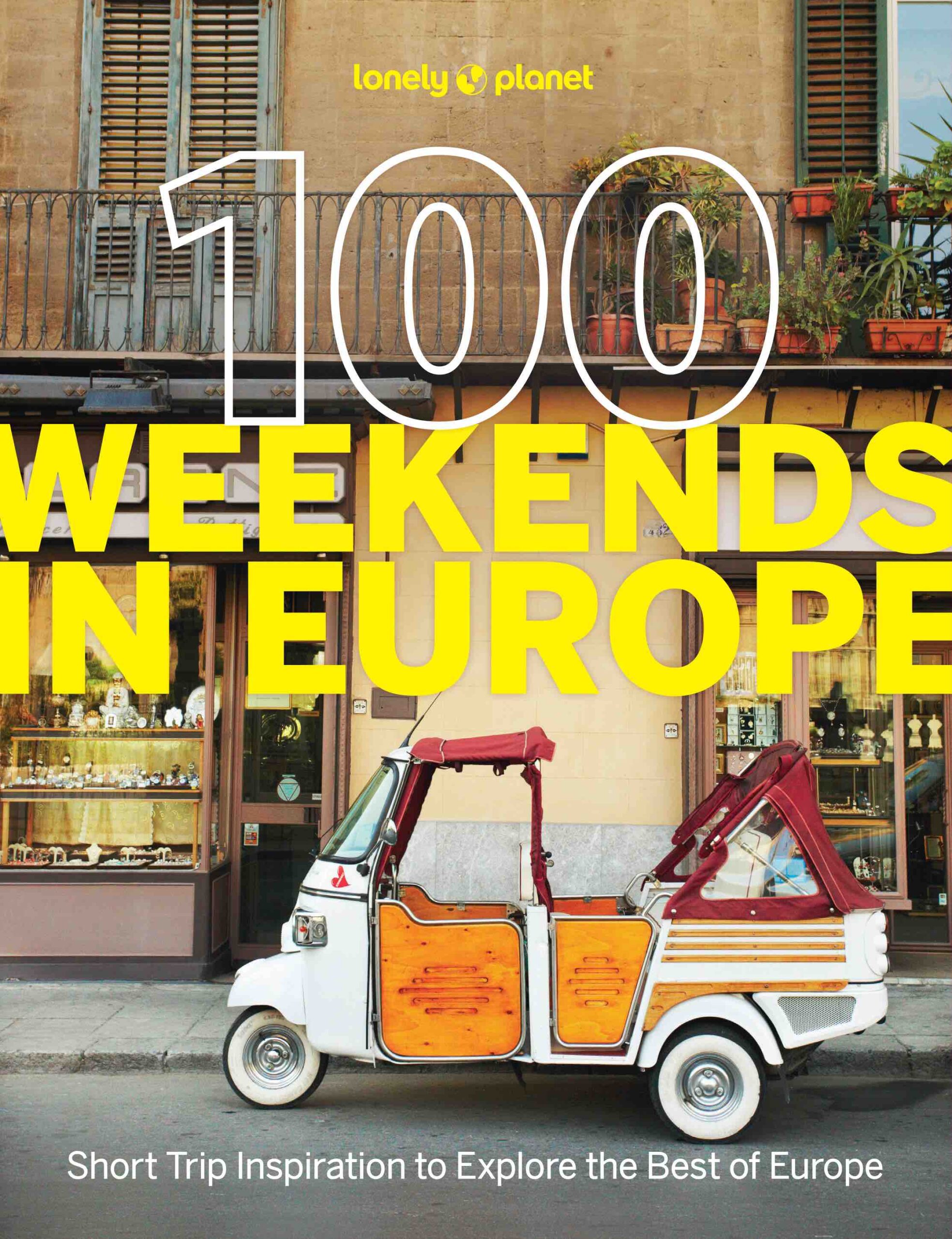 Lonely Planet’s 100 Weekends Away – Europe