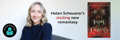 Helen Scheurer’s epic fantasy – Iron & Embers