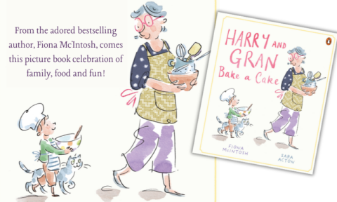 Discover Fiona McIntosh’s Harry and Gran Bake a Cake