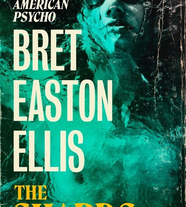 Bret Easton Ellis’s new novel is coming soon