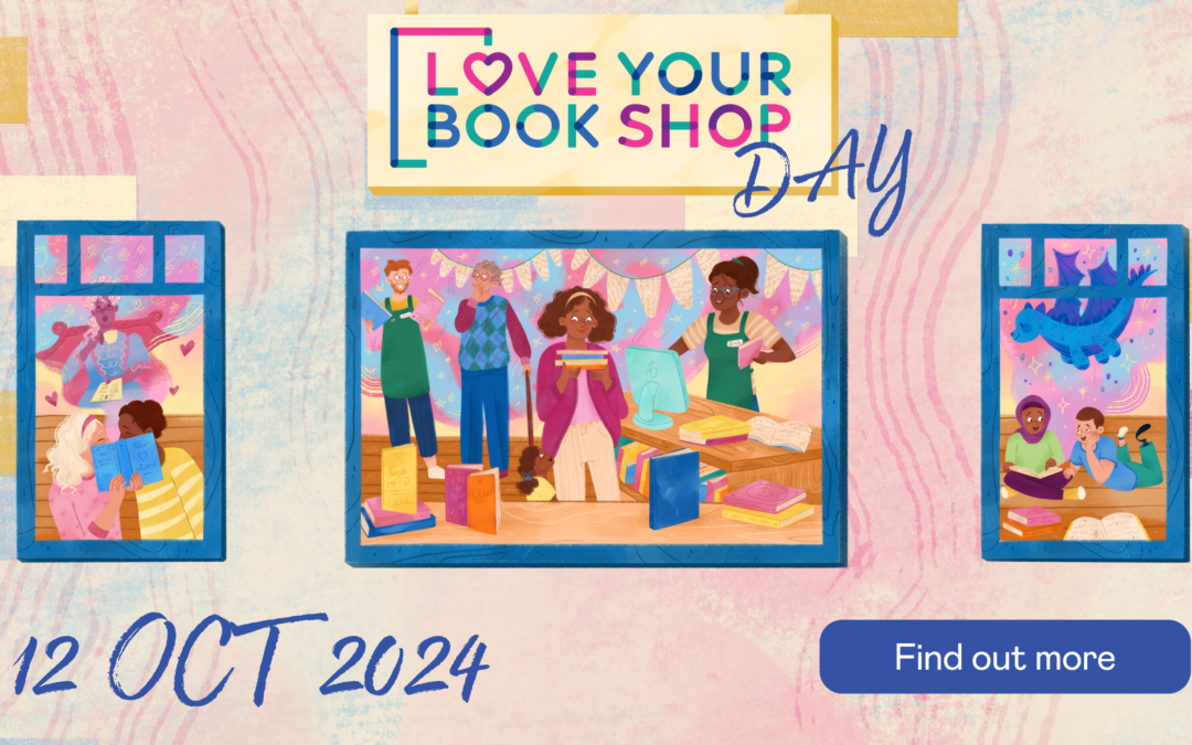 Celebrate Love Your Bookshop Day 2024
