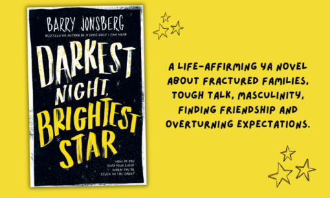 Barry Jonsberg on Darkest Night, Brightest Star