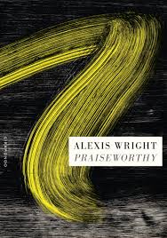 Praiseworthy by Alexis Wright wins the Miles Franklin Literary Award