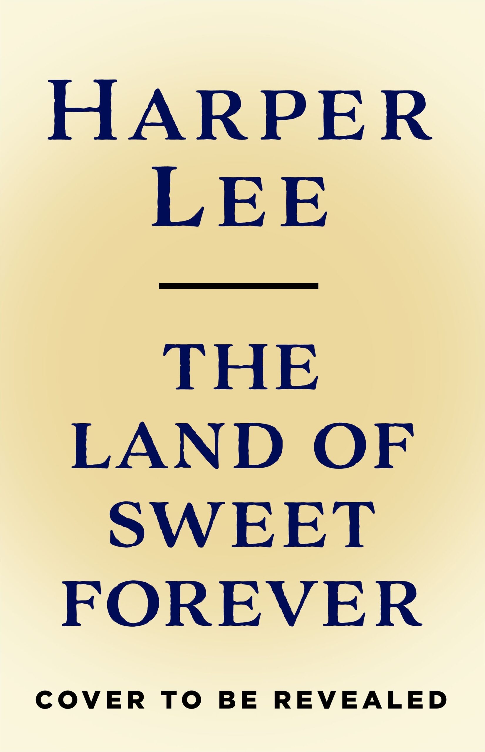 the-land-of-sweet-forever-harper-lee