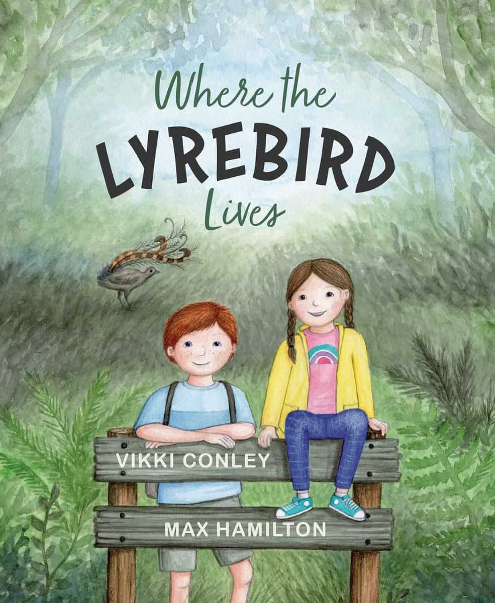 where-the-lyrebird-lives-vikki-conley-max-hamilton