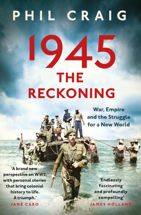 1945: The Reckoning by Phil Craig – the last in ‘Finest Hour trilogy’