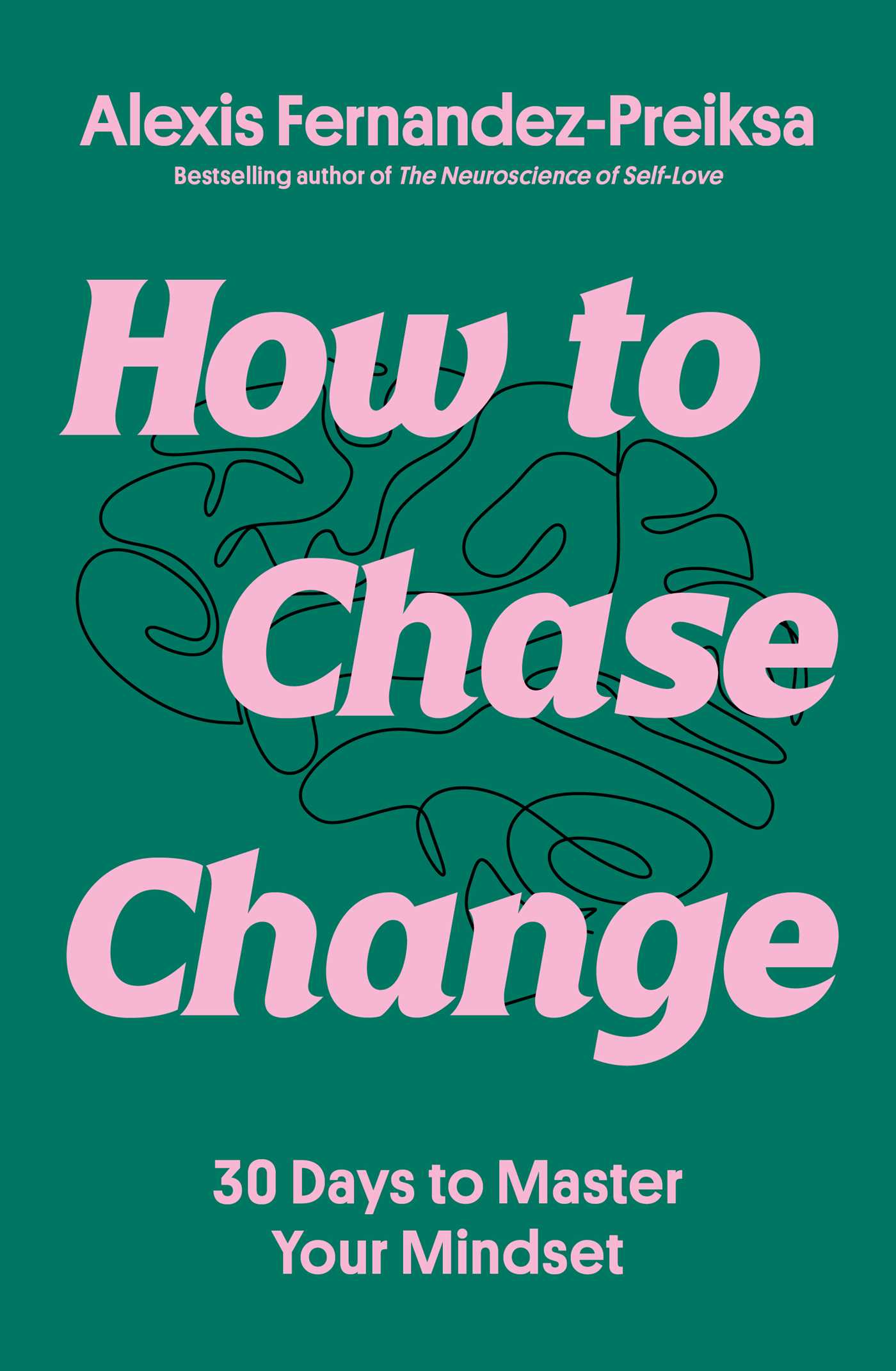 How to Chase Change with Alexis Fernandez-Preiksa
