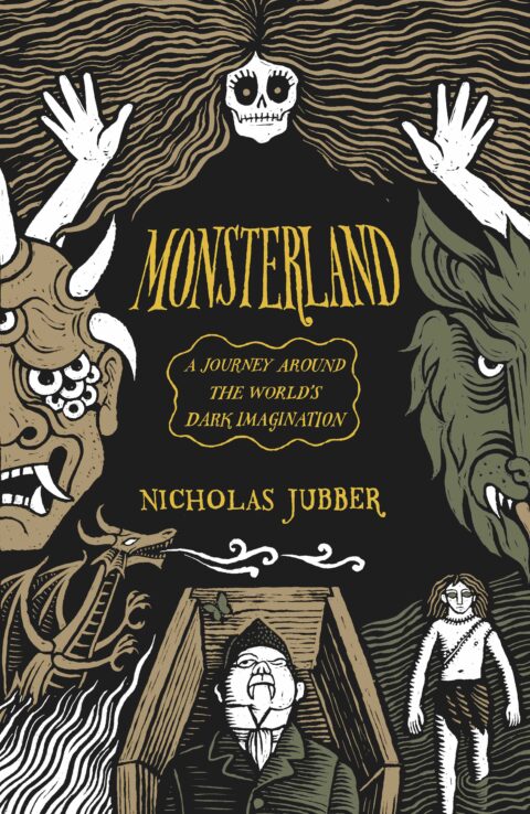 Extract – Nicholas Jubber’s Monsterland