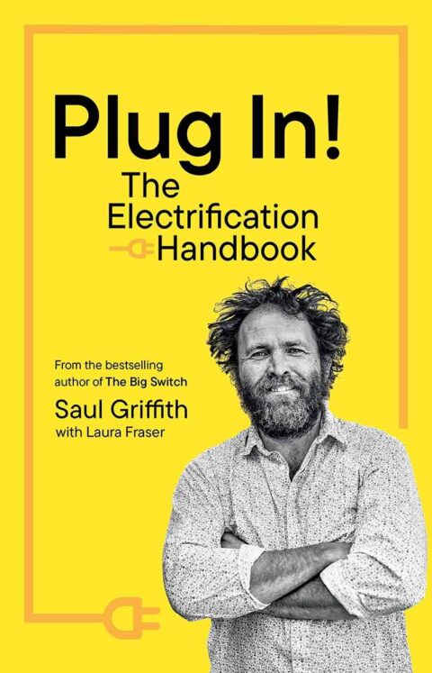 Plug in! Saul Griffith’s Electrification Handbook