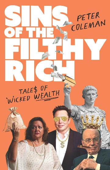 Extract – Sins of the Filthy Rich by Peter Coleman