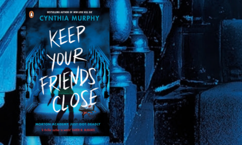 Extract: Keep Your Friends Close by Cynthia Murphy