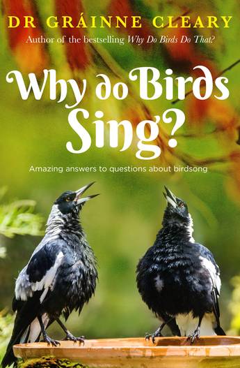 Why Do Birds Sing with Dr Gráinne Cleary