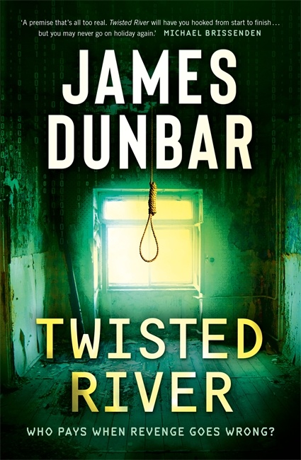 Extract – James Dunbar’s Twisted River