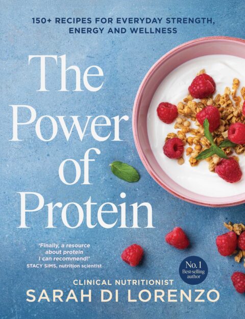 Extract – The Power of Protein by Sarah Di Lorenzo