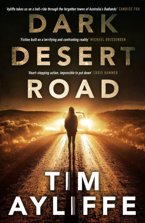Read an extract from Dark Desert Road by Tim Ayliffe