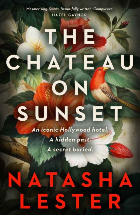 Read an extract from The Chateau on Sunset by Natasha Lester