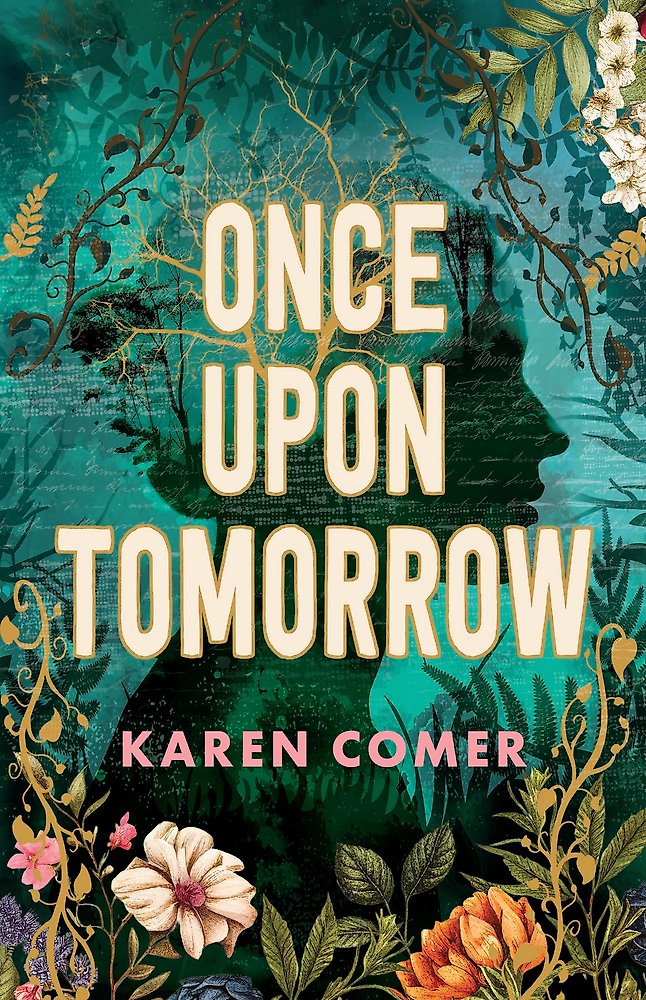 Once-Upon-Tomorrow-Karen-Comer-Book-Cover.jpg Once-Upon-Tomorrow-Karen-Comer-Book-Cover.jpg