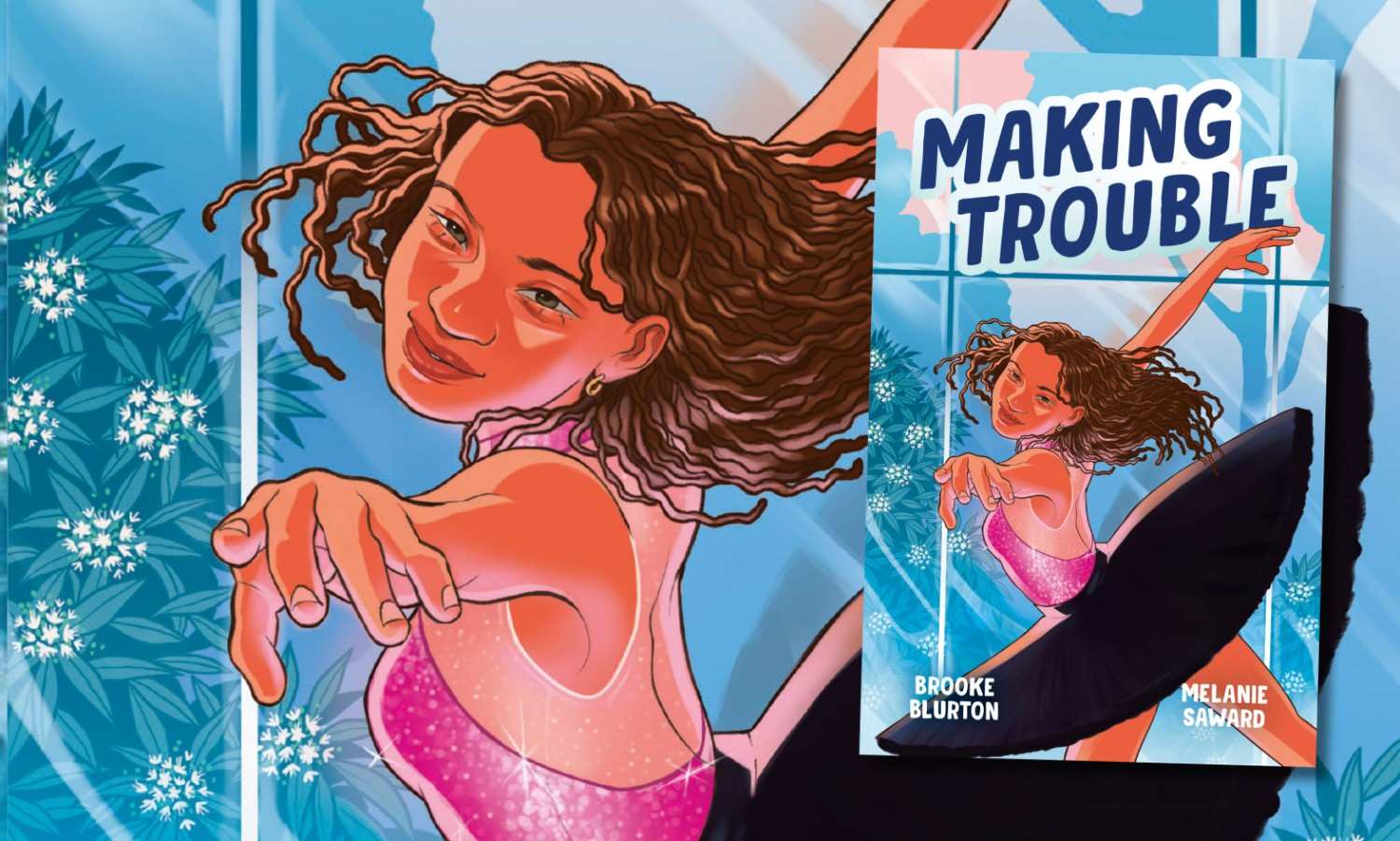 Check out an extract from Making Trouble by Brooke Blurton and Melanie Saward