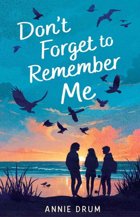 Annie Drum on Don’t Forget to Remember Me