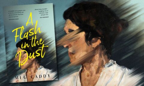 Meg Caddy on their new YA historical thriller A Flash in the Dust