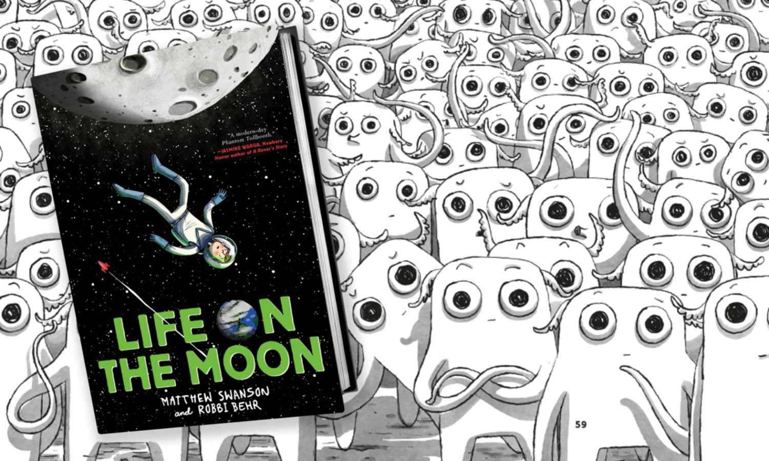 Explore pages from Life on the Moon by Matthew Swanson and Robbie Behr